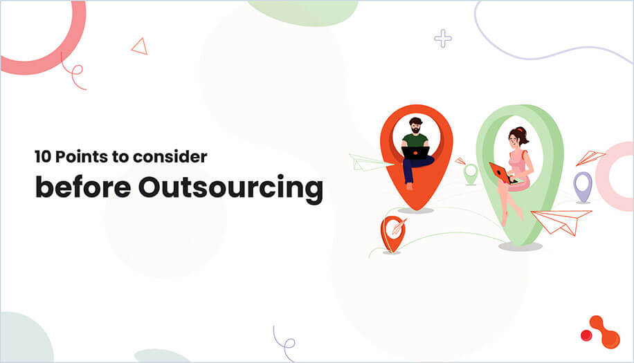 10 Points to consider before Outsourcing