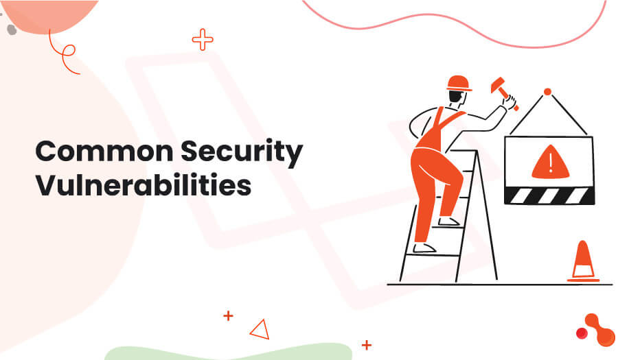 What is Prevention For Security Vulnerabilities in Laravel?