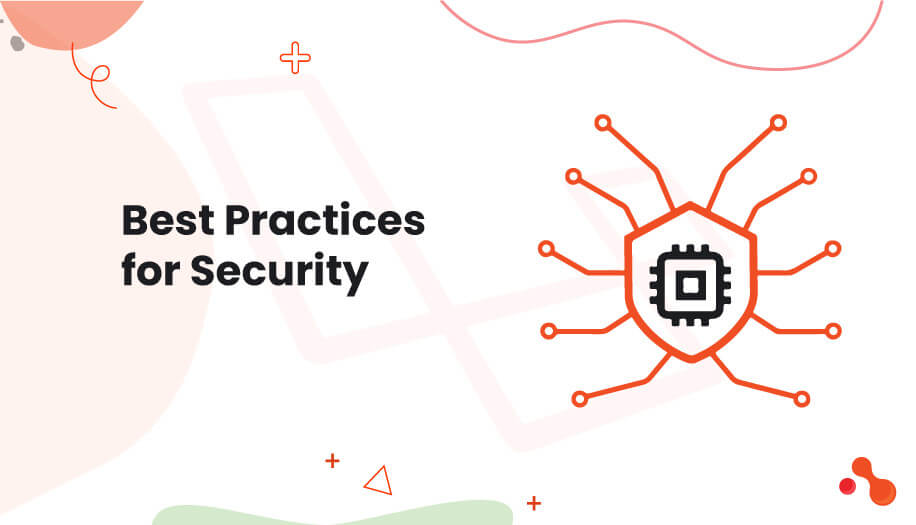 What is Prevention For Security Vulnerabilities in Laravel?