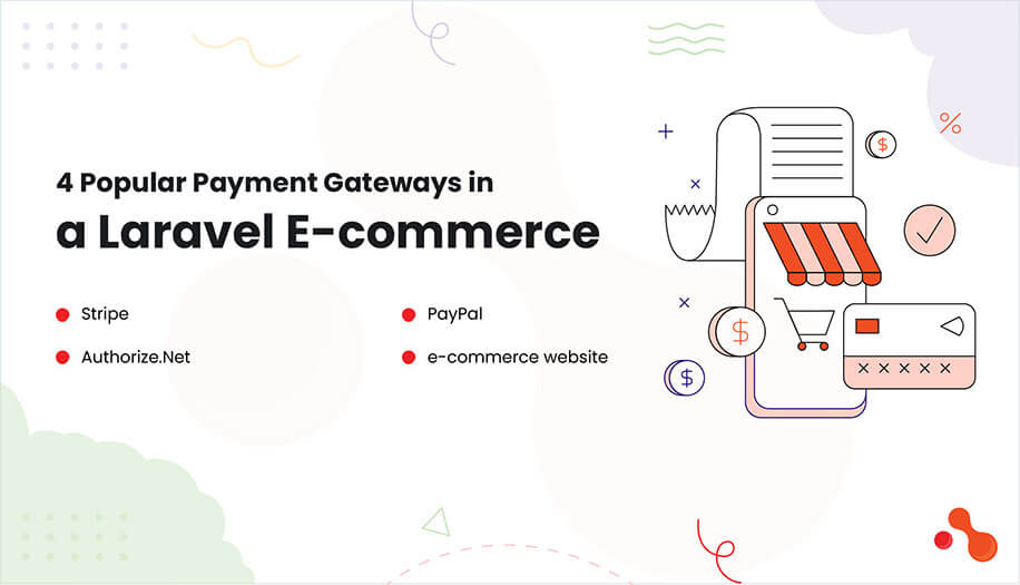 4 Popular Payment Gateways in a Laravel E-commerce