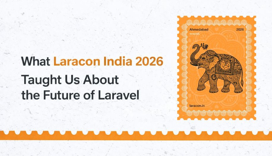 what laracon india 2026 taught us about the future of laravel