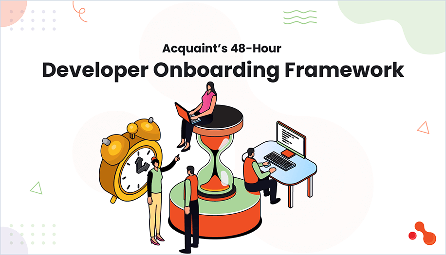 Acquaint’s 48-Hour Developer Onboarding Framework