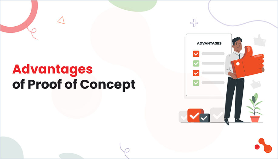 Advantages of Proof of Concept
