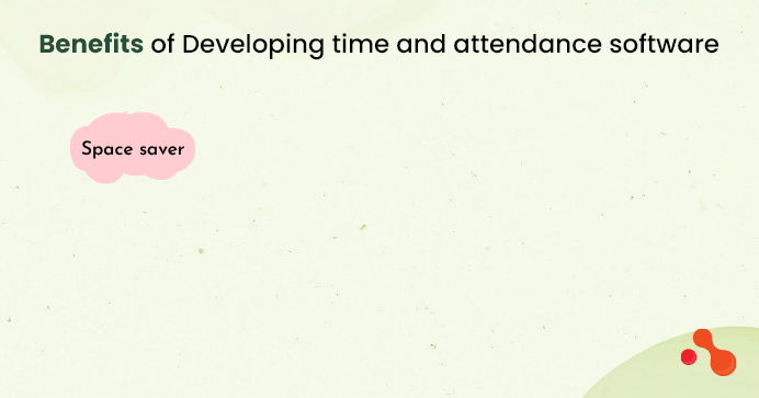 What are the Benefits of Developing Time and Attendance Software?