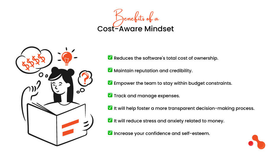 Benefits of a Cost-Aware Mindset