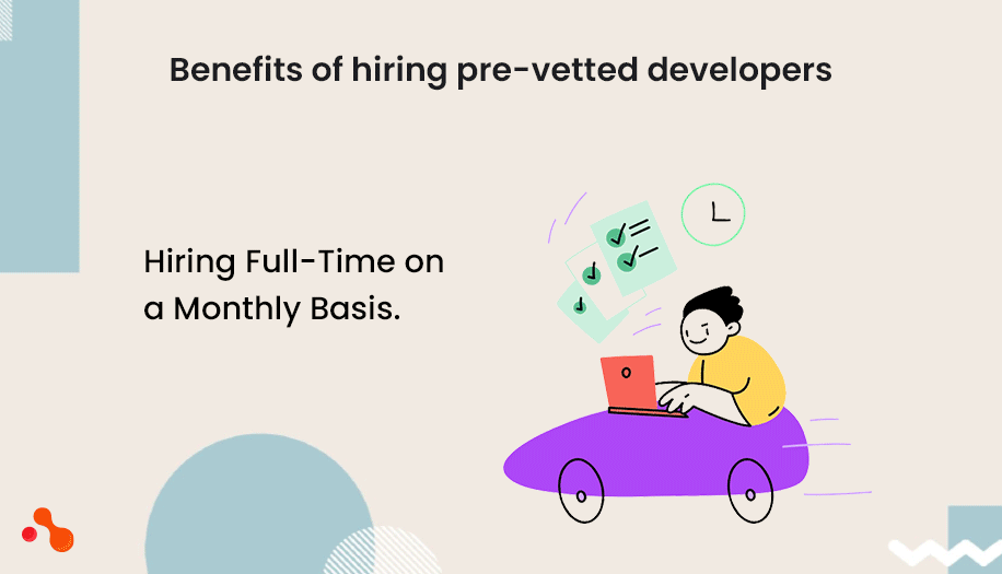 Benefits of hiring pre-vetted developers