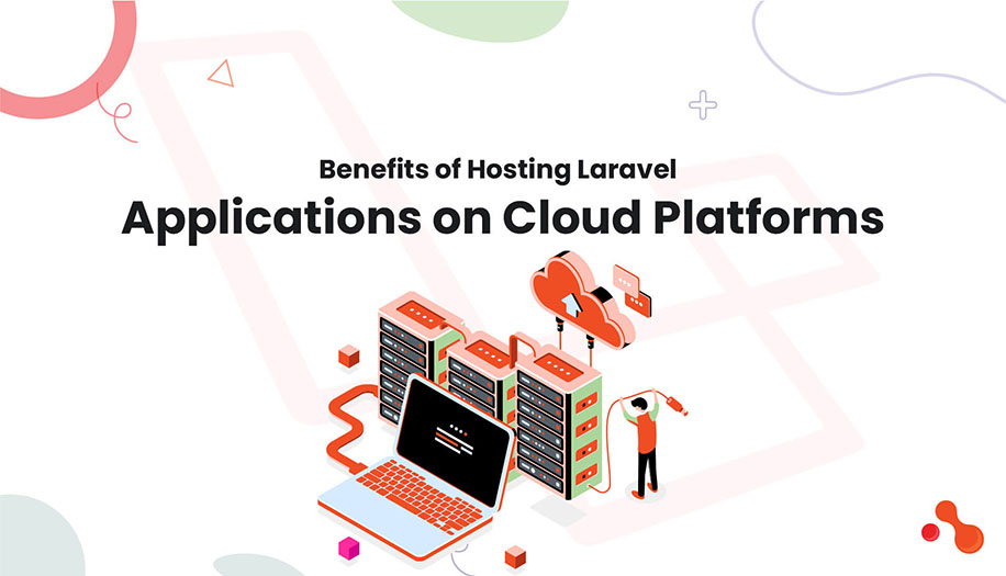 Top Cloud Platforms for Hosting Laravel Applications