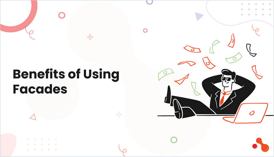 What is the role of facades in Laravel?