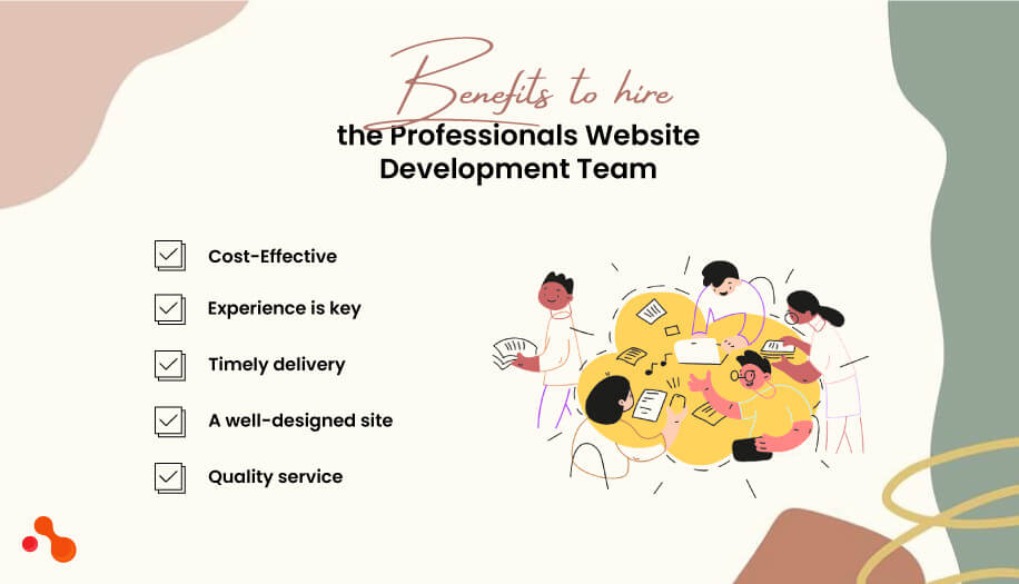 Benefits To Hire the Professionals Website Development Team