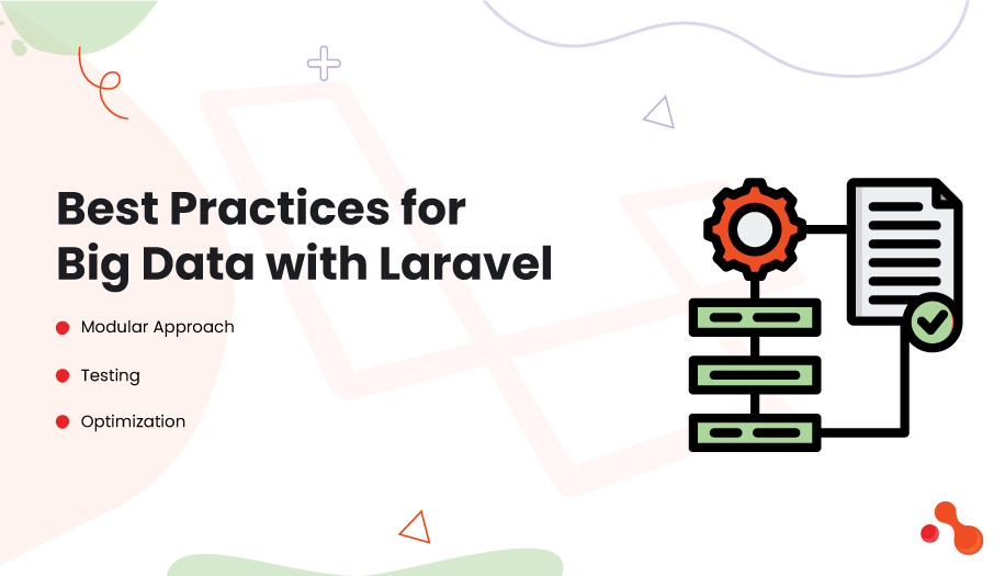 Best Practices for Big Data with Laravel