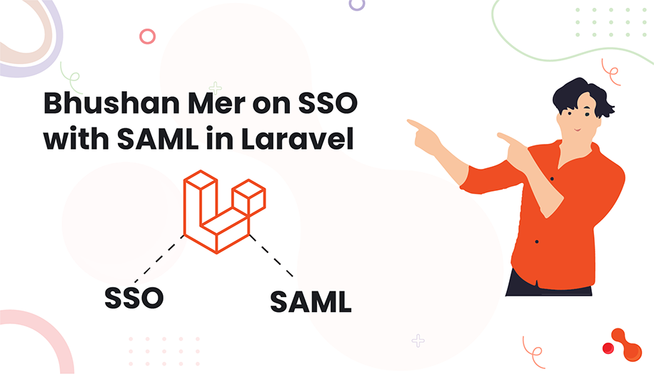 Bhushan Mer on SSO with SAML in Laravel