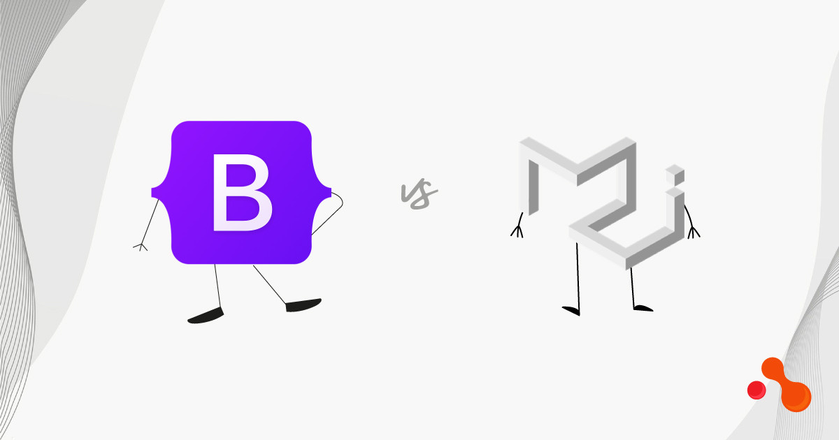 Bootstrap vs Material