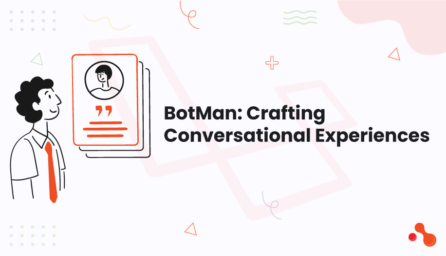 BotMan: Crafting Conversational Experiences