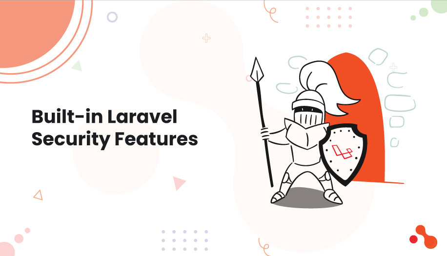 Built-in Laravel Security Features