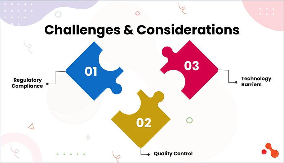 Challenges and Considerations