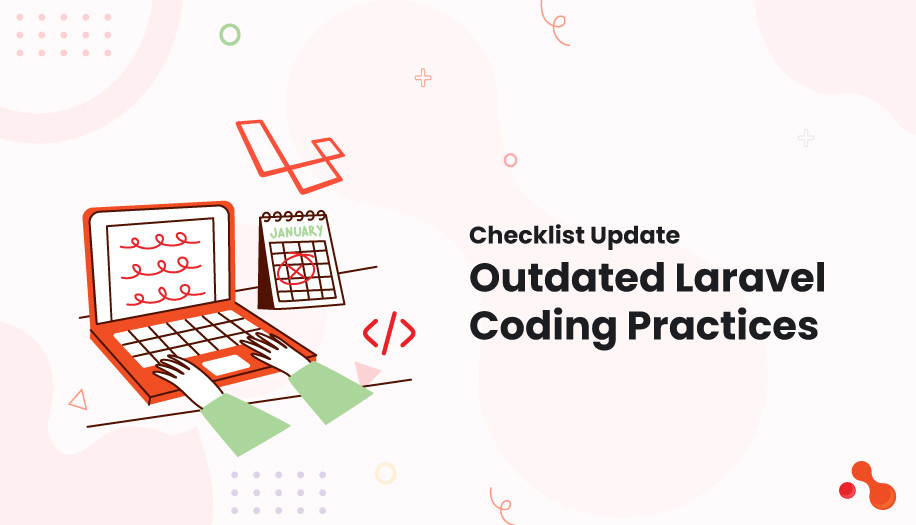 Checklist Update Outdated Laravel Coding Practices