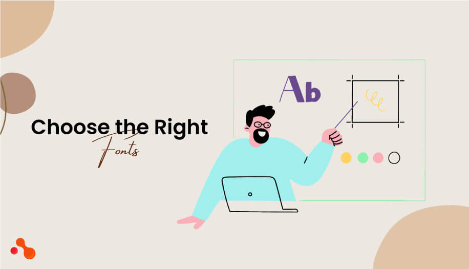 Choose the Right Fonts