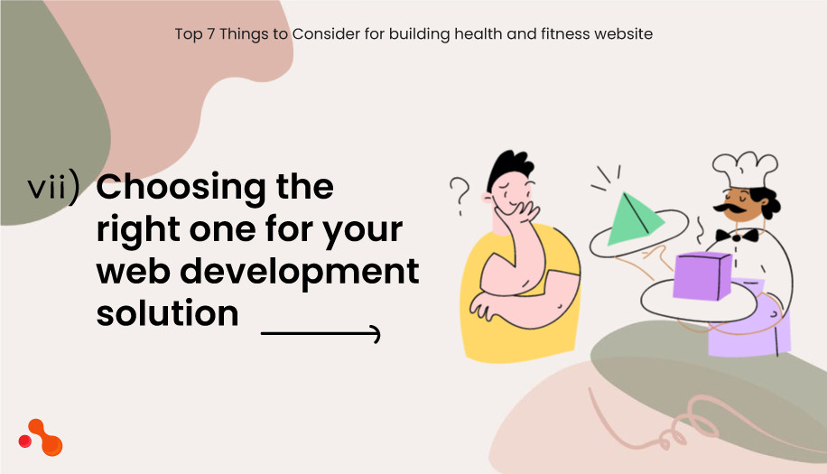 Choosing the right one for your web development solution