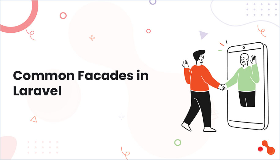 What is the role of facades in Laravel?