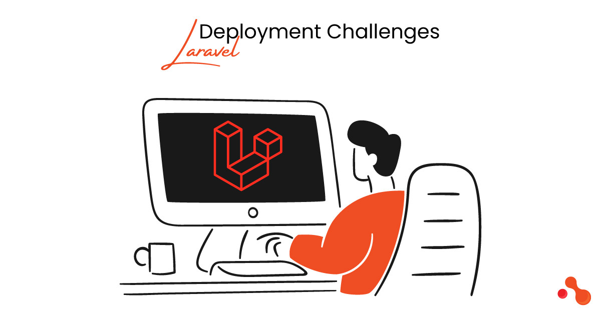 Laravel Deployment Challenges Laravel