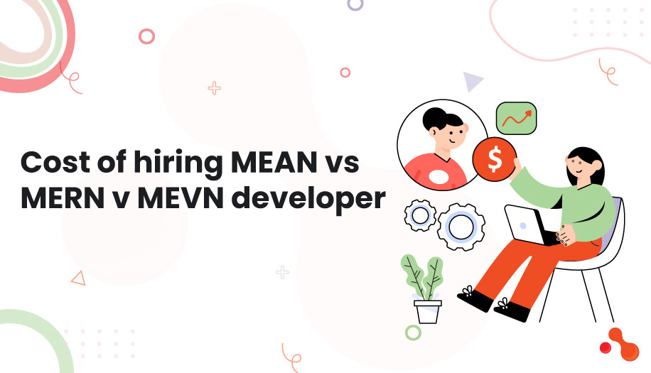 Cost of hiring MEAN vs MERN v MEVN developer