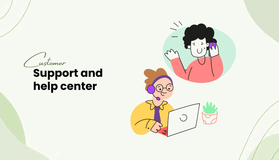 Customer support and help center