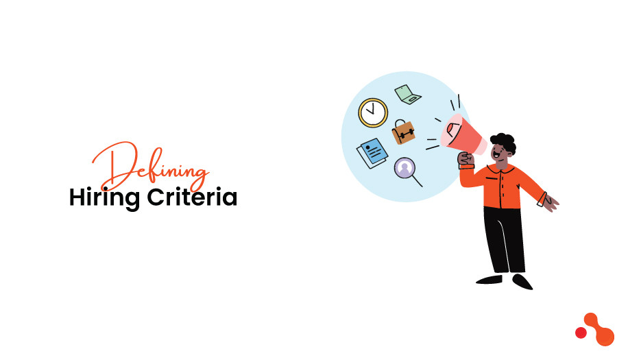 Defining Hiring Criteria