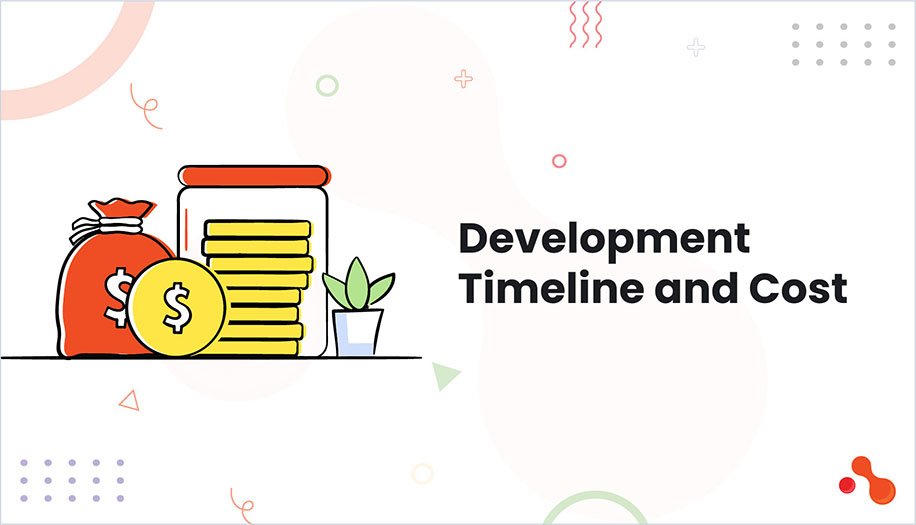 Development Timeline and Cost