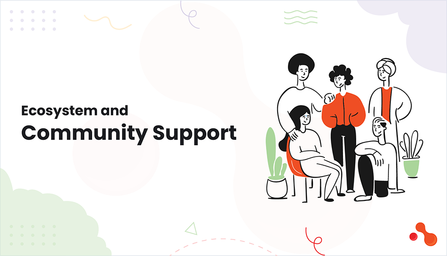 Ecosystem and Community Support
