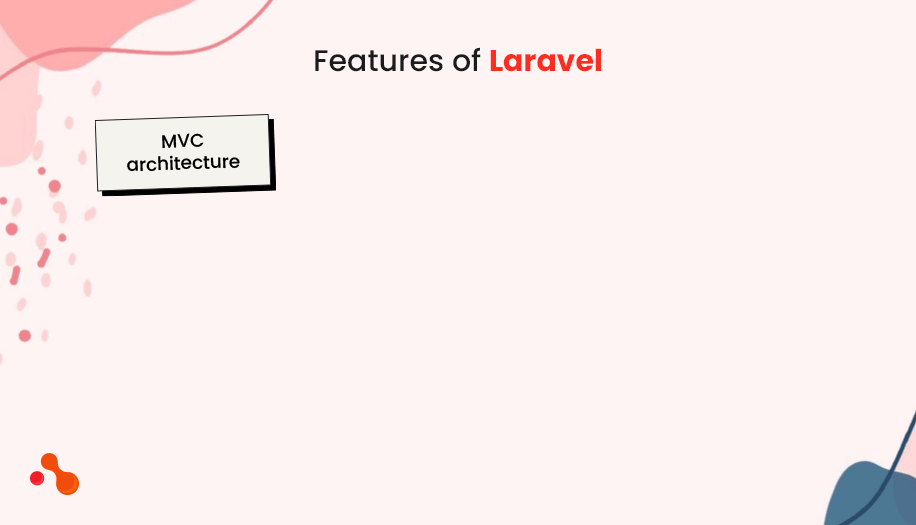 Features of Laravel