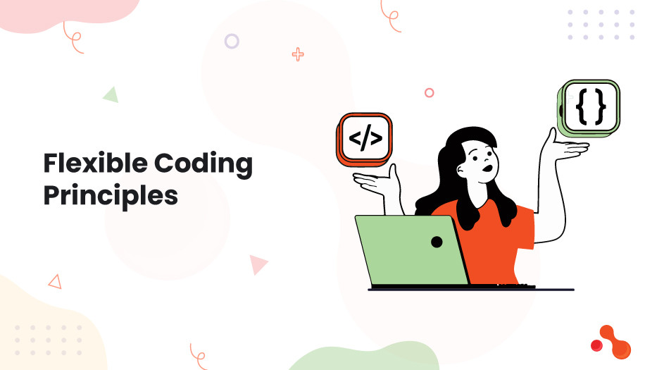 Flexible Coding Principles