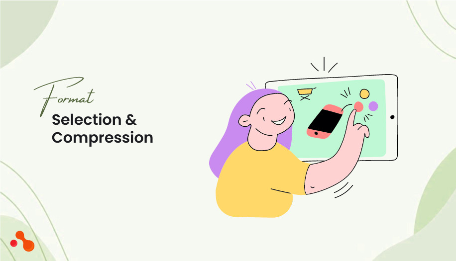 Format selection and compression