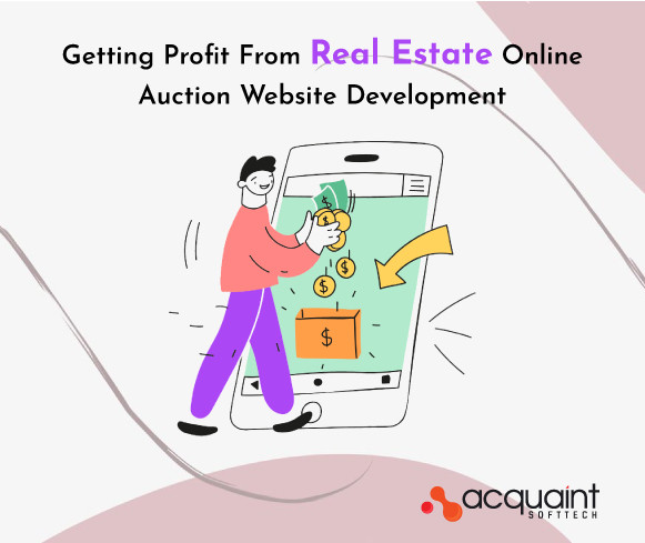 Getting Profit From Real Estate Online Auction Website Development
