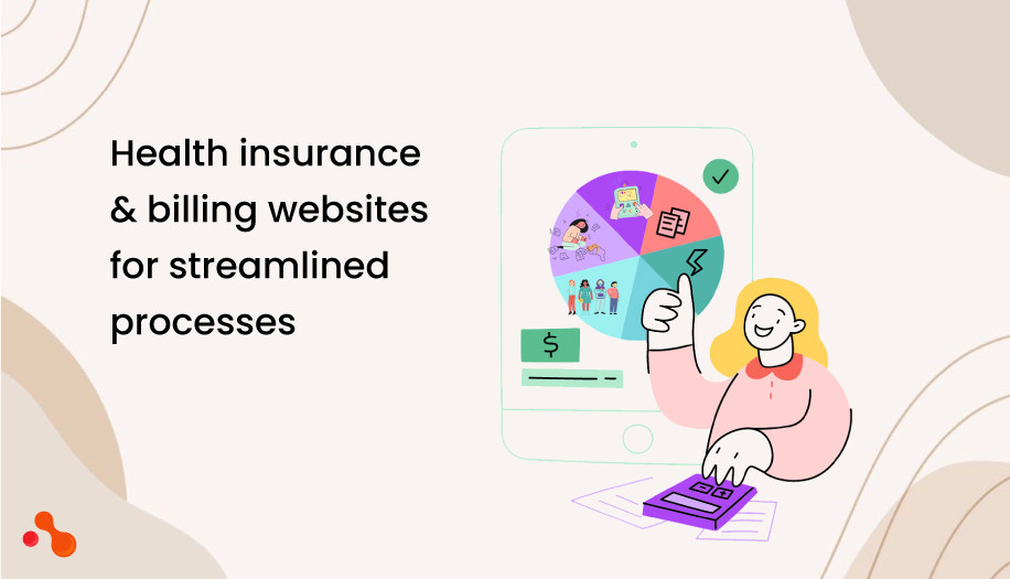 Health insurance and billing websites for streamlined processes