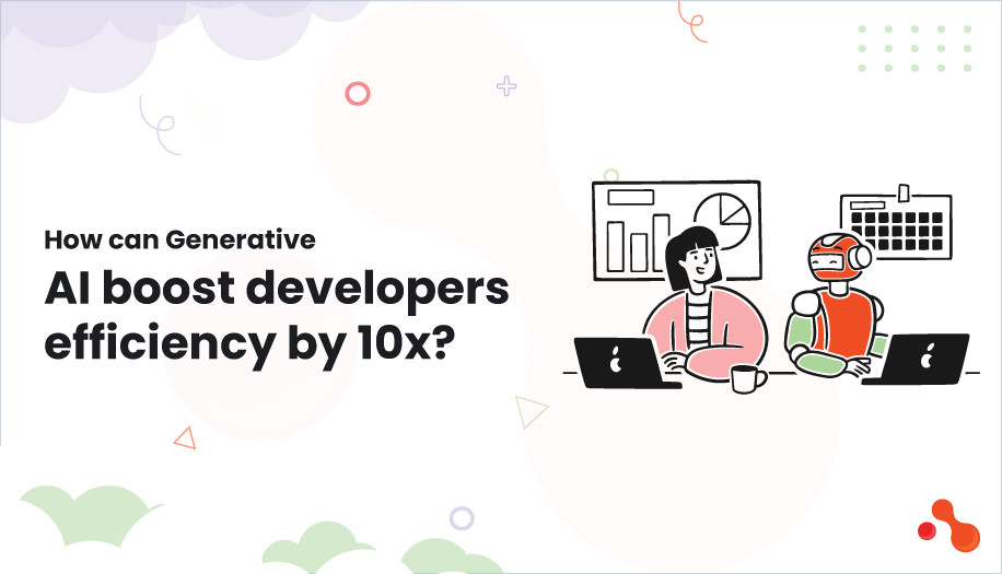 How can Generative AI boost developers efficiency by 10x?