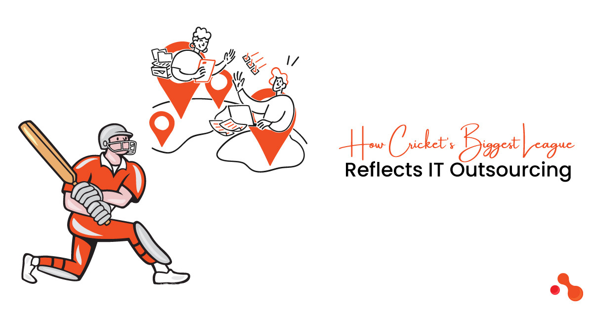 IPL: How Cricket's Biggest League reflects IT outsourcing