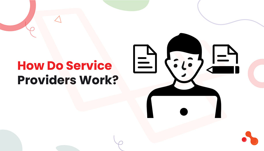 How Do Service Providers Work?