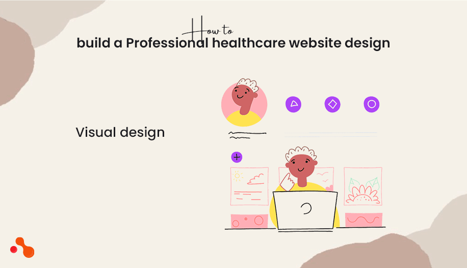 How to Build a Professional Healthcare Website Design