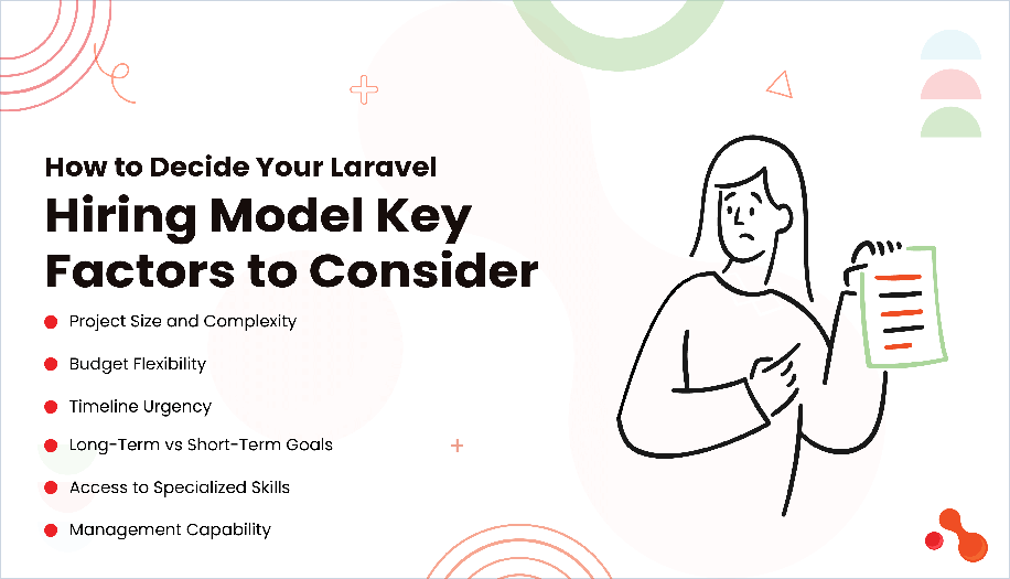 How to Decide Your Laravel Hiring Model Key Factors to Consider