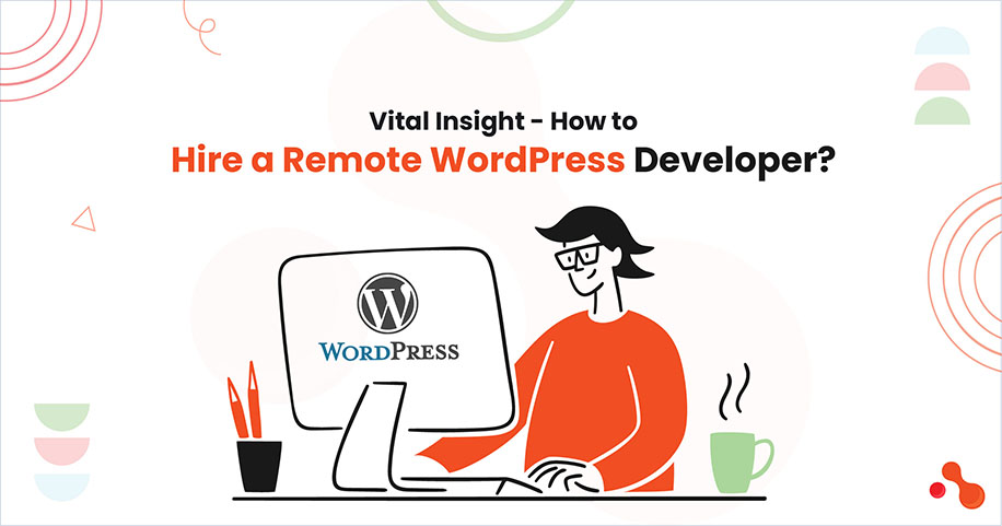 How to Hire a Remote WordPress Developer