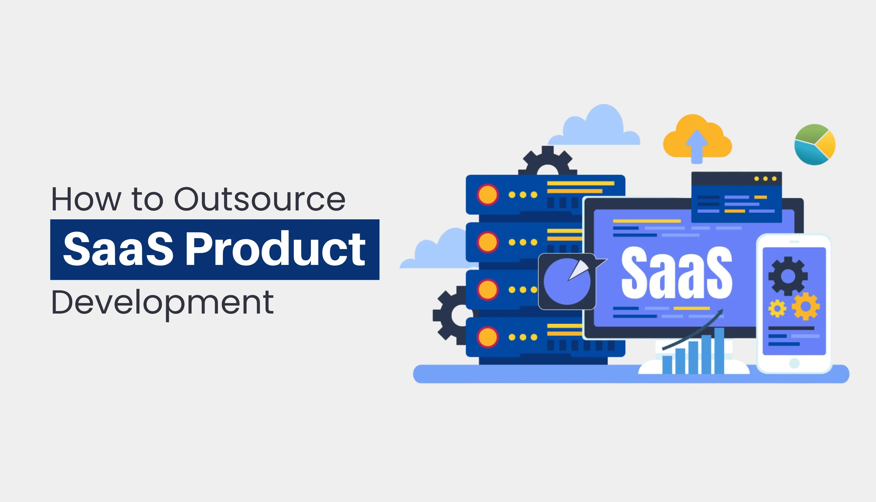 How to Outsource SaaS Product Development Without Losing Control