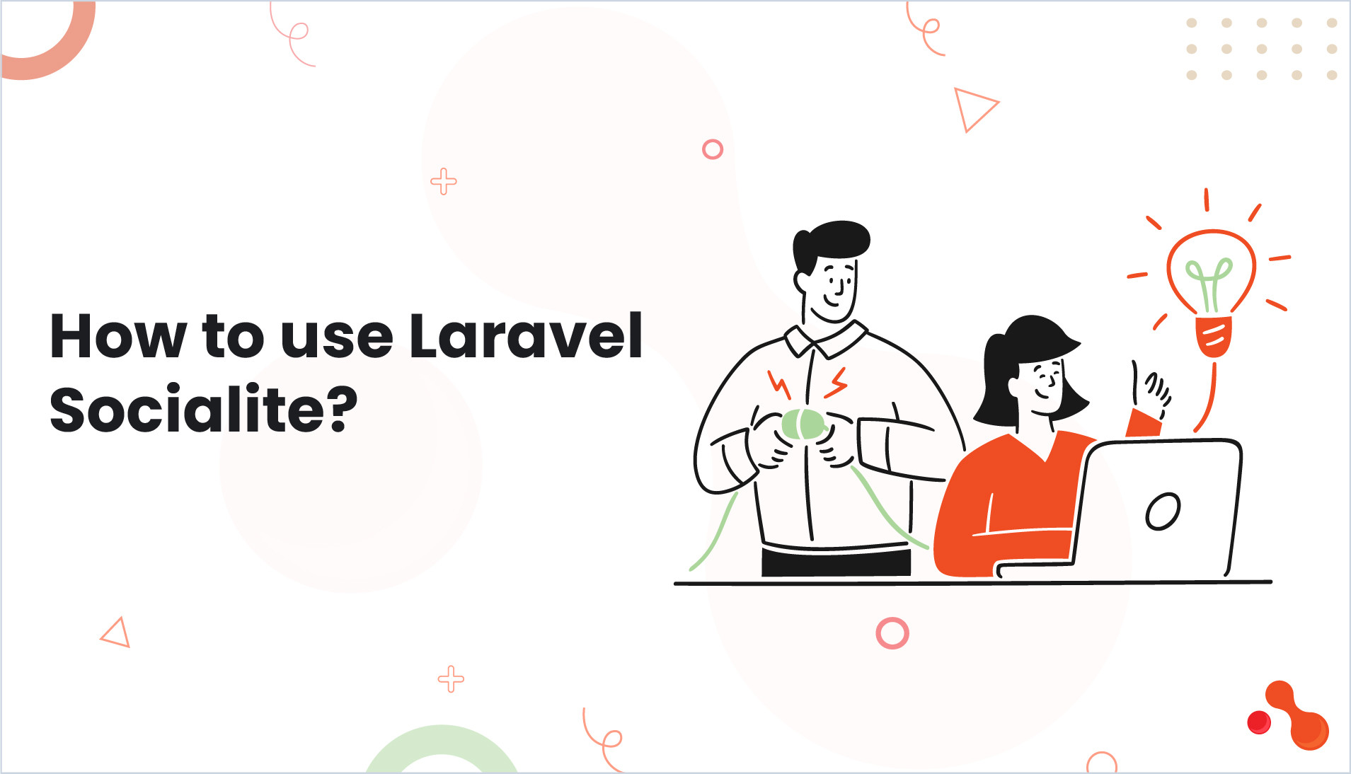 How to use Laravel Socialite?