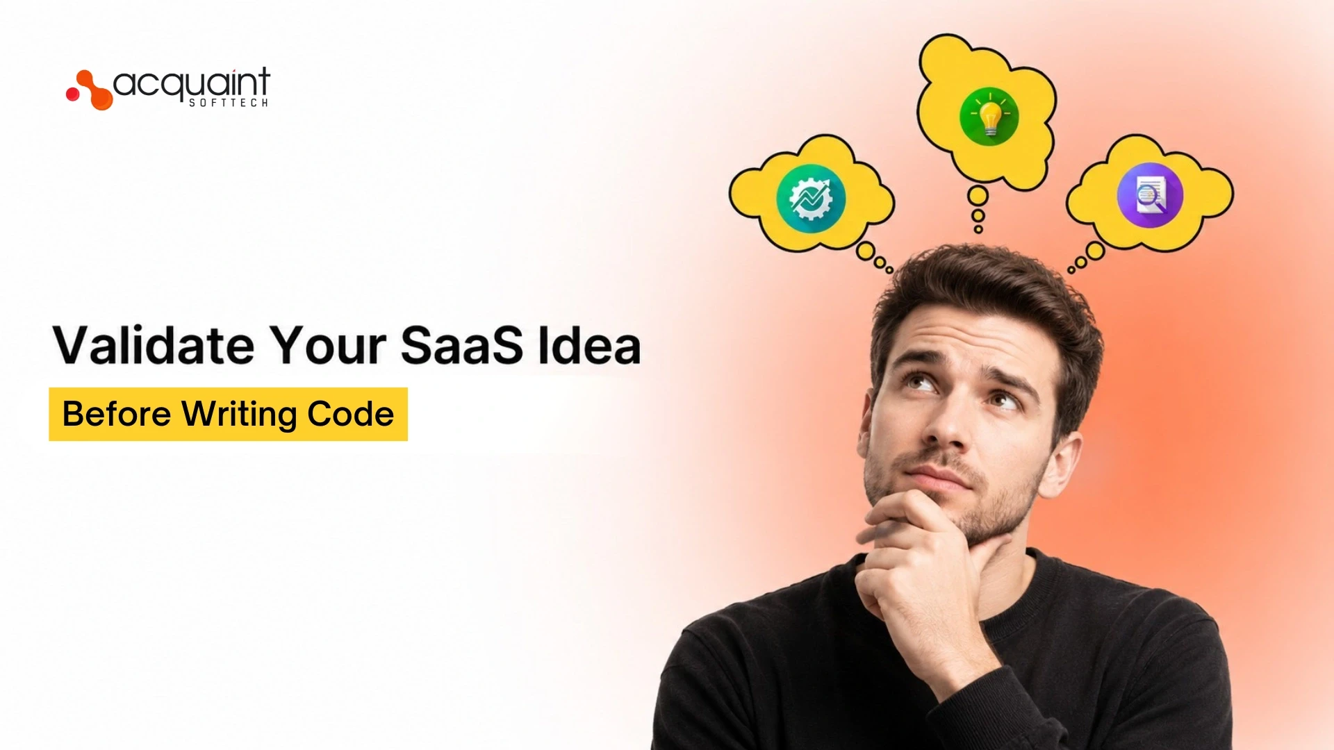 How to Validate Your SaaS Idea Before Writing Code
