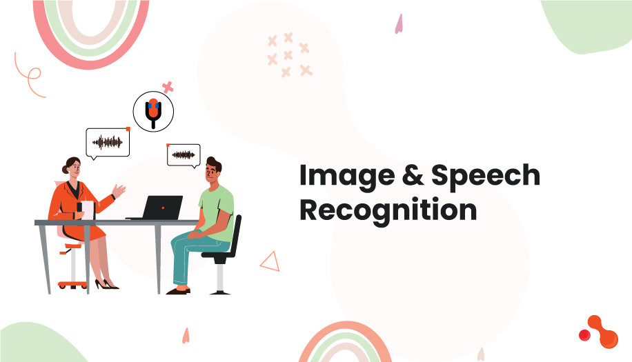 Image & Speech Recognition