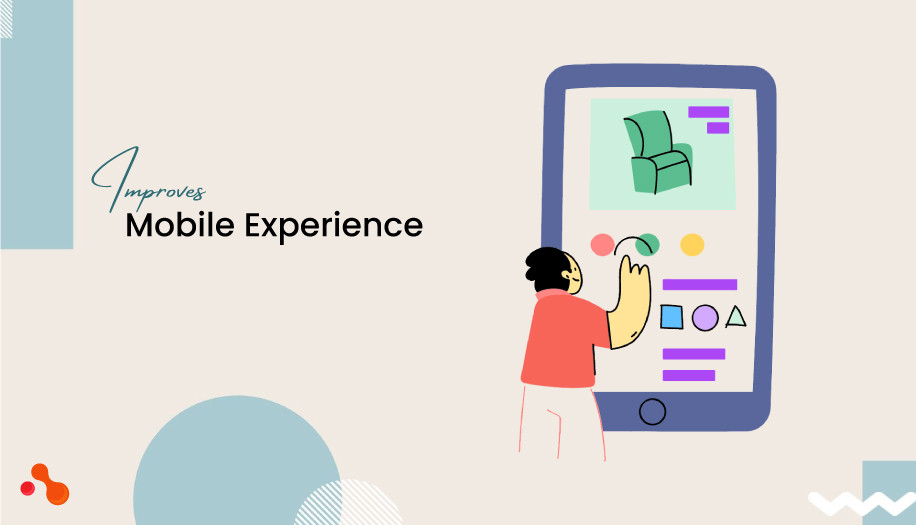 Improves mobile experience