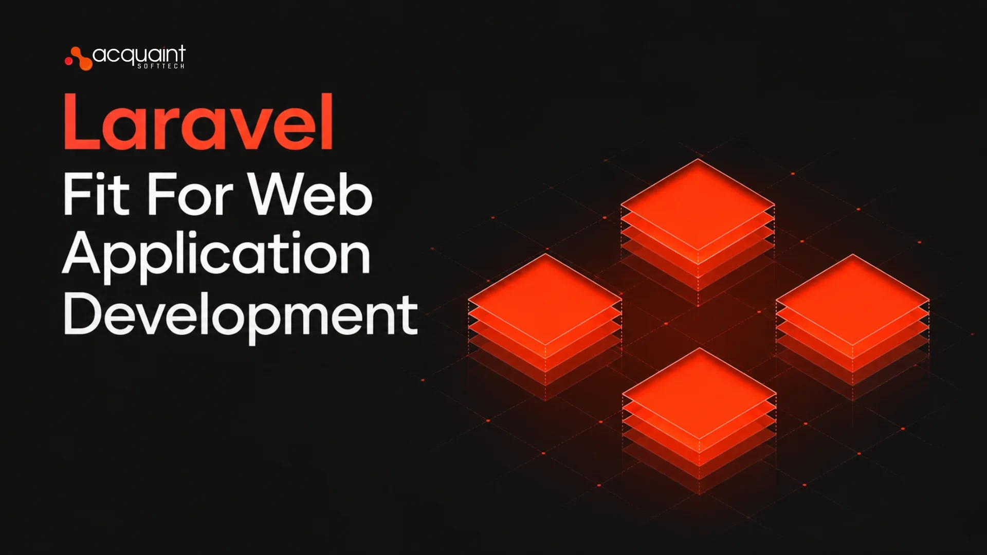 Is Laravel Fit For Your Web Development Project?