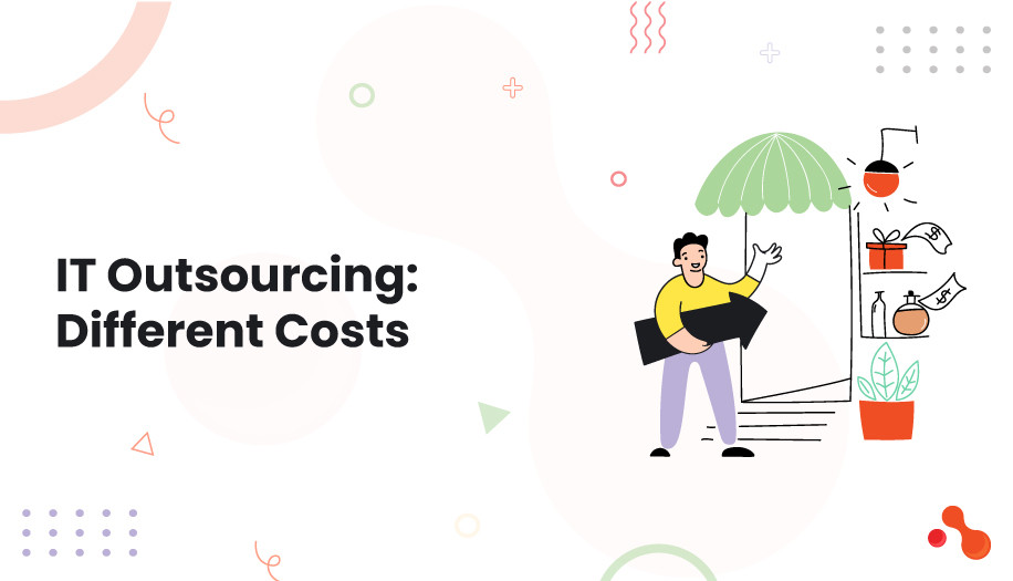 IT Outsourcing: Different Costs