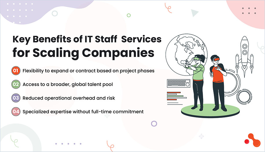Key Benefits of IT Staff Services for Scaling Companies