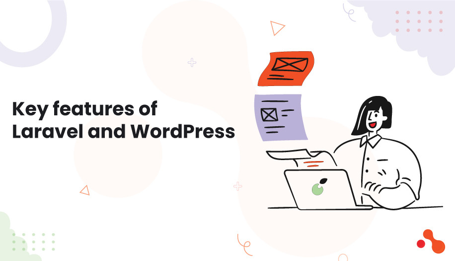 Key features of Laravel and WordPress