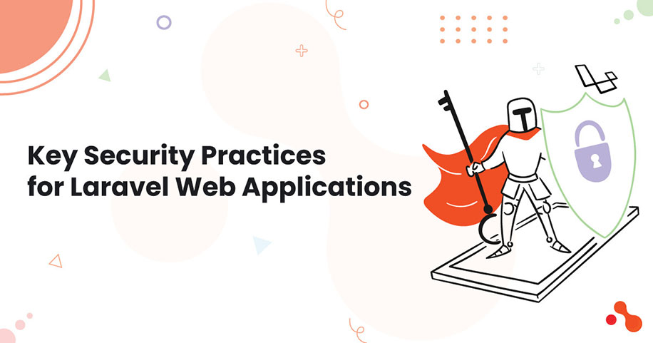 Security Practices for Laravel Web Applications